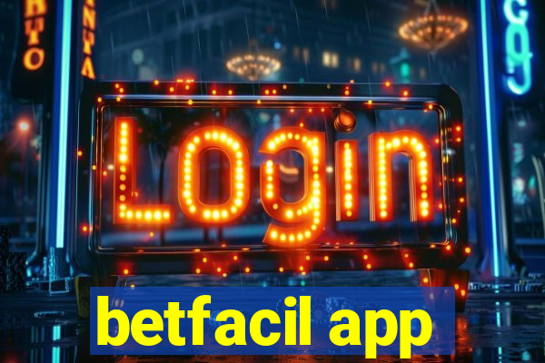 betfacil app